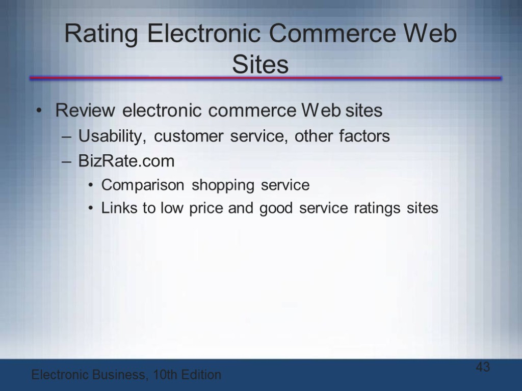 Rating Electronic Commerce Web Sites Review electronic commerce Web sites Usability, customer service, other